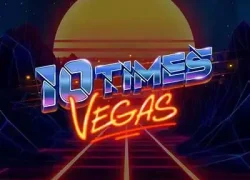 10 Times Vegas Slot